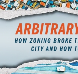 Arbitrary Lines: How Zoning Broke the American City and How to Fix It