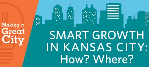 Smart Growth in KC: How? Where?